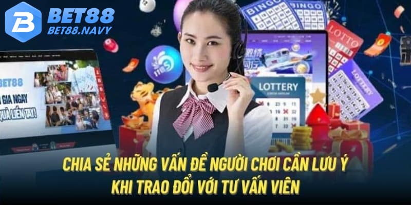 Mách nhỏ hội viên lưu ý để kết nối đến chuyên viên CSKH BET88 thành công