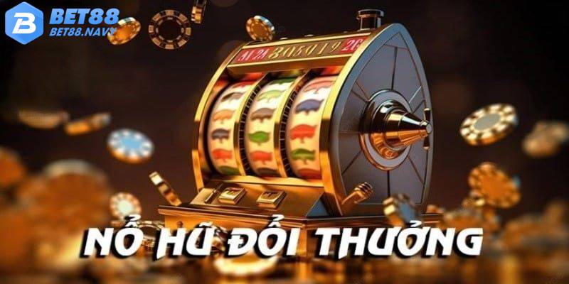 Nạp Mỗi Ngày 50k Tặng 50k Khi Chơi Nổ Hũ Và Bắn Cá ở BET88