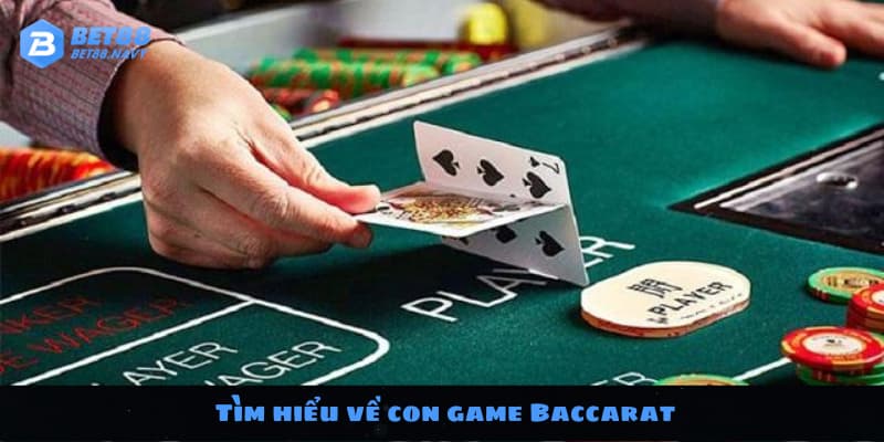 Tìm hiểu về con game Baccarat